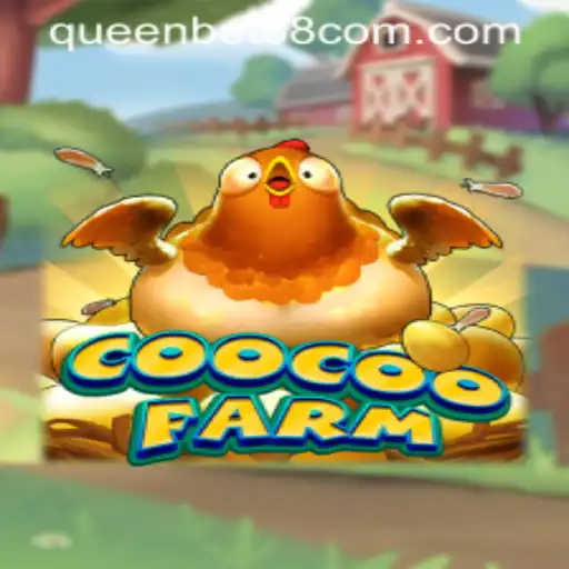Discover CooCooFarm: An Immersive Gaming Adventure with QUEENBET88