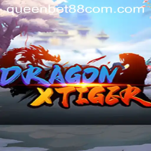 Exploring the Intricacies of DragonXTiger: A Deep Dive Into One of the Most Exciting Games on QUEENBET88