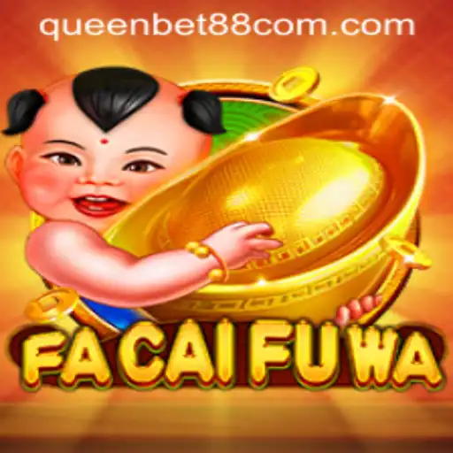 Discover the Magic of FaCaiFuWa: A Thrilling Journey with QUEENBET88