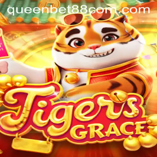 Discover the Excitement of TigersGrace on QUEENBET88