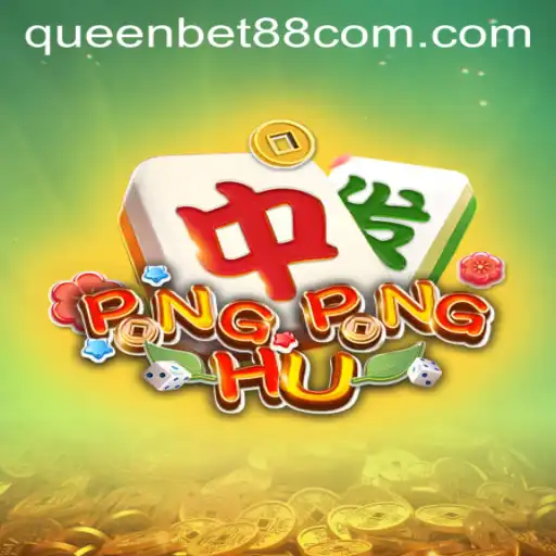 Exciting Gameplay and Strategies of PONGPONGHU with QUEENBET88